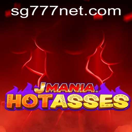 JManiaHotAsses: The New Gaming Sensation with SG777 Thrills