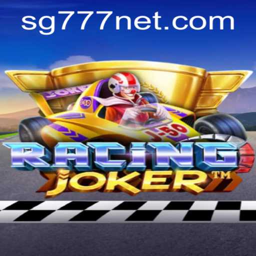 Exploring the Thrilling World of RacingJoker: SG777